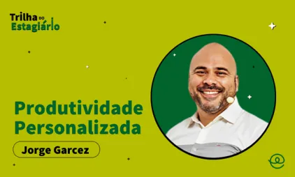 Produtividade personalizada por Jorge Garcez