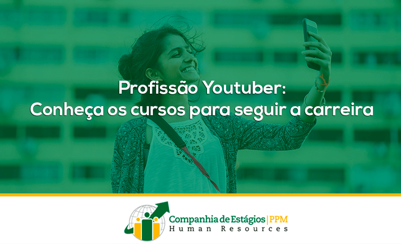 Profissão Youtuber: Conheça os cursos para seguir a carreira