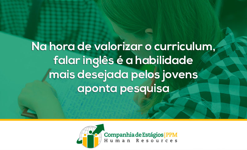 Na hora de valorizar o curriculum, falar inglês é a habilidade mais desejada pelos jovens – aponta pesquisa